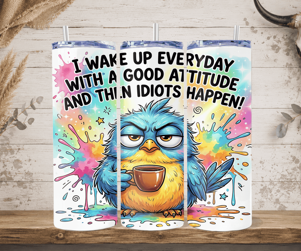 Funny grumpy bird idiots happen tumbler colorful straw mockup