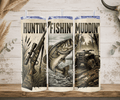 Huntin fishin muddin tumbler outdoor trifecta design straw mockup