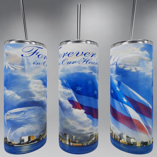 Forever in our hearts 9/11 tumbler