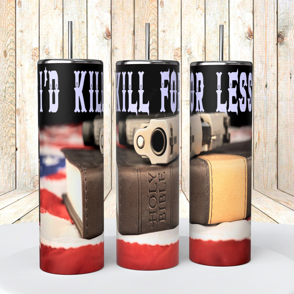 I’d kill for less, holy bible, second amendment, military, the second protects the first, tumbler