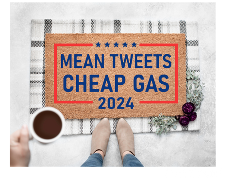 Mean tweets and cheap gas 2024 doormat